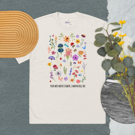 Your Wife Waters Flowers - Oversized Faded T-Shirt